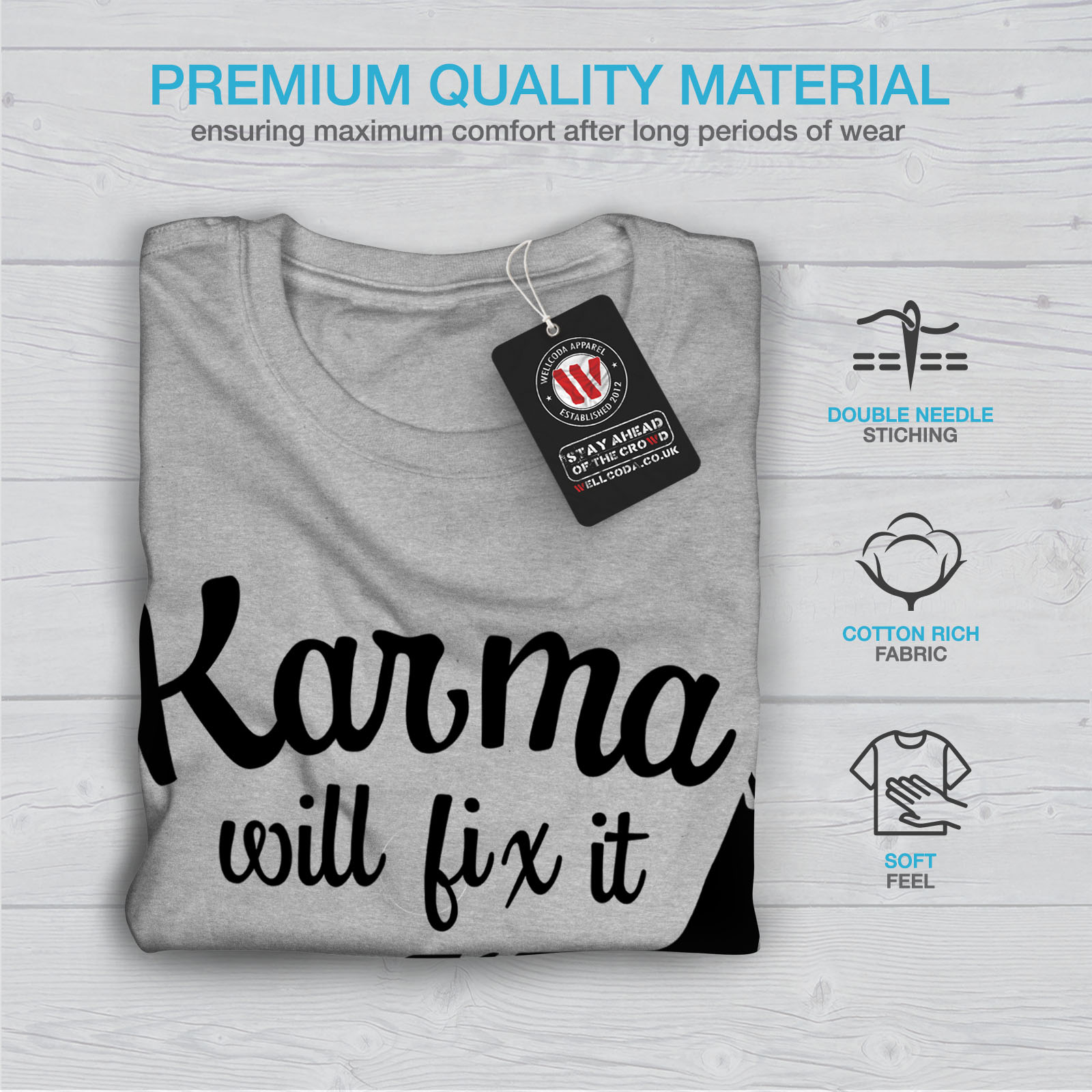 Wellcoda Karma Will Fix It Mens T-shirt Funny Graphic Design Printed Tee