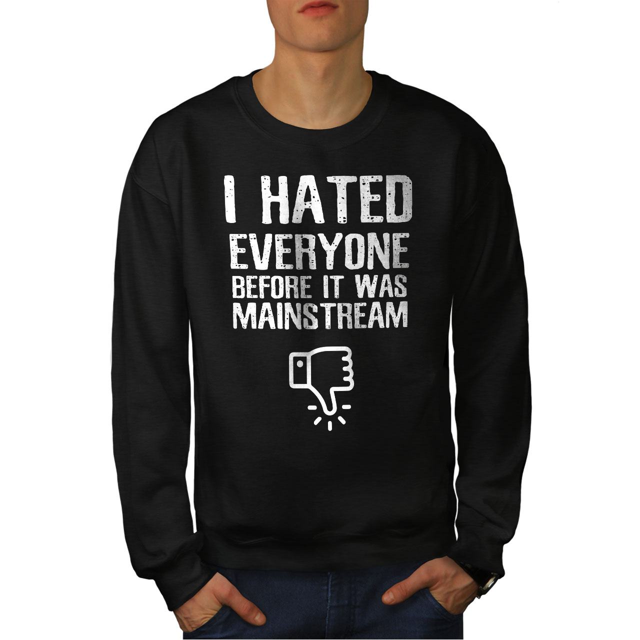 i hate everyone sweatshirt